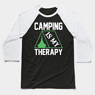 Camping Is My Therapy T Shirt For Women Men Baseball T-Shirt